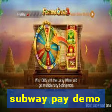 subway pay demo